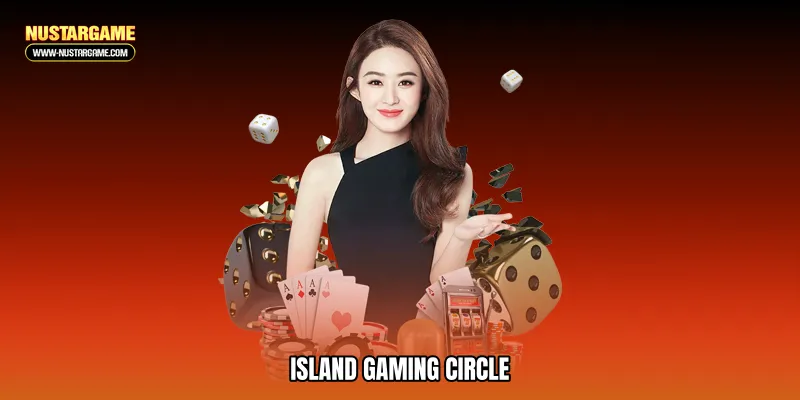 Island gaming circle