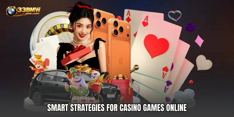 Smart Strategies for Casino Games online